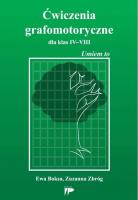 Ćwiczenia grafomotoryczne dla klas IV-VIII. Autor: Boksa Ewa, Zbróg Zuzanna. SmakLiter.pl Okładka książki Ćwiczenia grafomotoryczne dla klas IV-VIII