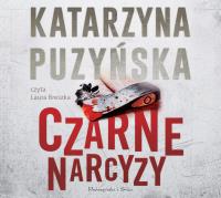 Czarne narcyzy - CD. Autor: Katarzyna Puzyńska. SmakLiter.pl Okładka książki Czarne narcyzy - CD
