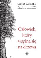 Okładka książki Człowiek, który wspina się na drzewa