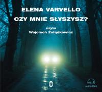 Czy mnie słyszysz?. Autor: Varvello Elena. SmakLiter.pl Okładka książki Czy mnie słyszysz?
