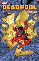 Deadpool Classic T.4. Autor: Joe Kelly, Felder James, Harrison Steve, McDaniel Walter, Woods Pete, Anthony D.  Williams, Labat Yancey. SmakLiter.pl Okładka książki Deadpool Classic T.4