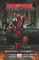 Deadpool T.9 Wszystko, co dobre .... Autor: Brian Posehn, Gerry Duggan. SmakLiter.pl Okładka książki Deadpool T.9 Wszystko, co dobre ...