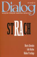 Dialog 2018/02 Strach. Autor: Górnicka Marta, Richter Falk, Prześluga Malina. SmakLiter.pl Okładka książki Dialog 2018/02 Strach