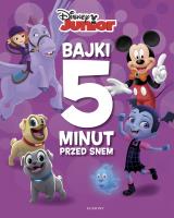 Okładka książki Disney Junior. Bajki 5 minut przed snem