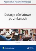 Dotacje oświatowe po zmianach. Autor: Agata Piszko, Majchrzak Aneta, Marciniak Lidia, Piotrowska-Albin Elżbieta. SmakLiter.pl Okładka książki Dotacje oświatowe po zmianach