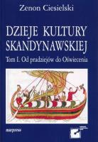 Dzieje kultury skandynawskiej Tom 1. Autor: Ciesielski Zenon. SmakLiter.pl Okładka książki Dzieje kultury skandynawskiej Tom 1