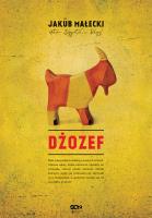Dżozef. Autor: Małecki Jakub. SmakLiter.pl Okładka książki Dżozef