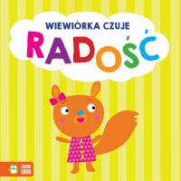 Emocje. Wiewiórka czuje radość. Autor: Anna Zboina. SmakLiter.pl Okładka książki Emocje. Wiewiórka czuje radość