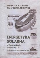 Energetyka solarna w badanich naukowych. Autor: Kwiatkiewicz Piotr. SmakLiter.pl Okładka książki Energetyka solarna w badanich naukowych
