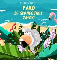 Faro ze słonecznej zatoki. Autor: Kurosz Weronika. SmakLiter.pl Okładka książki Faro ze słonecznej zatoki