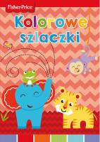 Okładka książki Fisher Price. Kolorowe szlaczki
