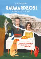 Gaumardżos. Autor: Meller Marcin, Dziewit-Meller Anna. SmakLiter.pl Okładka książki Gaumardżos