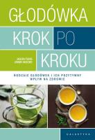 Głodówka krok po kroku. . Autor: Jimmy Moore, Jason Fung. SmakLiter.pl Okładka książki Głodówka krok po kroku.