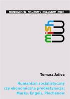 Humanizm socjalistyczny czy ekonomiczna.... Autor: Tomasz Jativa. SmakLiter.pl Okładka książki Humanizm socjalistyczny czy ekonomiczna...