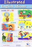Illustrated English Idioms Book 1 Levels: B1 & B2. Autor: Betsis Andrew, Haughton Sean. SmakLiter.pl Okładka książki Illustrated English Idioms Book 1 Levels: B1 & B2