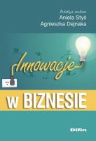 Innowacje w biznesie. Autor: Agnieszka Dejnaka, Styś Aniela. SmakLiter.pl Okładka książki Innowacje w biznesie