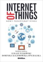 Internet of Things. Autor: Sułkowski Łukasz, Kaczorowska-Spychalska Dominika redakcja naukowa. SmakLiter.pl Okładka książki Internet of Things