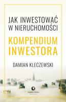 Jak inwestować w nieruchomości. Kompendium inwestora. Autor: Kleczewski Damian. SmakLiter.pl Okładka książki Jak inwestować w nieruchomości. Kompendium inwestora