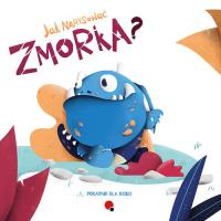 Jak narysować zmorka?. Autor: Przewoźny Piotr. SmakLiter.pl Okładka książki Jak narysować zmorka?