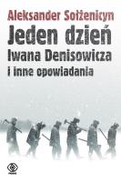 Jeden dzień Iwana Denisowicza i inne opowiadania. Autor: Aleksander Sołżenicyn. SmakLiter.pl Okładka książki Jeden dzień Iwana Denisowicza i inne opowiadania