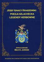 Okładka książki Józef Ignacy Kraszewski. Poezja szlachecka...