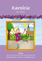 Karolcia Marii Krüger Streszczenie analiza interpretacja. Autor: Anusiak Danuta. SmakLiter.pl Okładka książki Karolcia Marii Krüger Streszczenie analiza interpretacja