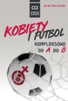 Kobiety i futbol. Autor: Jared Burzynski. SmakLiter.pl Okładka książki Kobiety i futbol