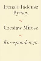 Korespondencja. Autor: Miłosz Czesław, Byrski Tadeusz, Byrska Irena. SmakLiter.pl Okładka książki Korespondencja