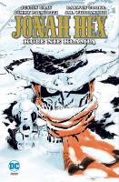 Kule nie kłamią, tom 6. Autor: Jimmy Palmiotti, Justin Gray. SmakLiter.pl Okładka książki Kule nie kłamią, tom 6