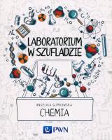 Laboratorium w szufladzie Chemia. Autor: Gumkowska Angelika. SmakLiter.pl Okładka książki Laboratorium w szufladzie Chemia
