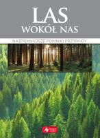 Las wokół nas  . Autor: Opracowanie zbiorowe. SmakLiter.pl Okładka książki Las wokół nas