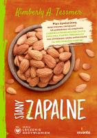 Leczenie odżywianiem. Stany zapalne. Autor: Kimberly A. Tessmer. SmakLiter.pl Okładka książki Leczenie odżywianiem. Stany zapalne