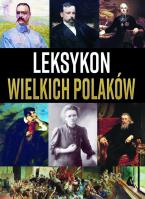 Leksykon wielkich Polaków. Autor: J. Uhma, Ulanowski K.. SmakLiter.pl Okładka książki Leksykon wielkich Polaków