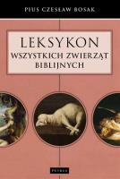 Leksykon wszystkich zwierząt biblijnych. Autor: Czesław Bosak. SmakLiter.pl Okładka książki Leksykon wszystkich zwierząt biblijnych