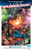 Liga Sprawiedliwości - Ponadczasowi, tom 3. Autor: Hitch Bryan. SmakLiter.pl Okładka książki Liga Sprawiedliwości - Ponadczasowi, tom 3