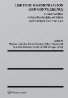 Limits of Harmonisation and Convergence. Autor: Zoll Fryderyk, Jagielska Monika, Macierzyńska-Franaszczyk Elwira, Rott-Pietrzyk Ewa, Żmij Grzegorz. SmakLiter.pl Okładka książki Limits of Harmonisation and Convergence