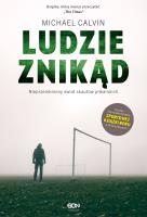 Ludzie znikąd.. Autor: Michael Calvin. SmakLiter.pl Okładka książki Ludzie znikąd.