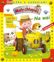Mały chłopiec. Na wsi. Książka z zadaniami. Autor: Agathe Clair. SmakLiter.pl Okładka książki Mały chłopiec. Na wsi. Książka z zadaniami