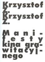 Manifesty kina grawitacyjnego. Autor: Górniak Krzysztof Z.. SmakLiter.pl Okładka książki Manifesty kina grawitacyjnego
