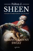 Marnotrawny Świat. Autor: Fulton J.Sheen. SmakLiter.pl Okładka książki Marnotrawny Świat