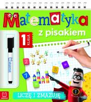 Okładka książki Matematyka z pisakiem. Klasa 1 Liczę i zmazuję