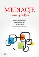 Mediacje Teoria i praktyka. Autor: Gmurzyńska Ewa, Morek Rafał. SmakLiter.pl Okładka książki Mediacje Teoria i praktyka