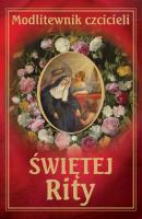 Modlitewnik czcicieli św Rity . Autor: Ks. Leszek Smoliński. SmakLiter.pl Okładka książki Modlitewnik czcicieli św Rity
