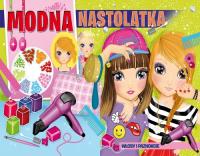 Modna Nastolatka. Blok Stylistki. Autor: Barsotti Eleonora. SmakLiter.pl Okładka książki Modna Nastolatka. Blok Stylistki