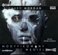 Modyfikowany węgiel - Audiobook. Autor: Morgan Richard. SmakLiter.pl Okładka książki Modyfikowany węgiel - Audiobook