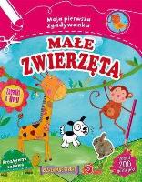 Okładka książki Moja pierwsza zgadywanka. Małe zwierzęta