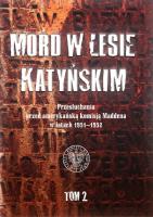 Mord w Lesie Katyńskim.. Wydawca: IPN. SmakLiter.pl Opakowanie Mord w Lesie Katyńskim.