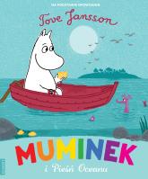 Muminek i pieśń oceanu. Autor: Tove Jansson;Tove Jansson. SmakLiter.pl Okładka książki Muminek i pieśń oceanu