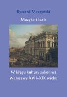 Muzyka i teatr. Autor: Mączyński Ryszard. SmakLiter.pl Okładka książki Muzyka i teatr