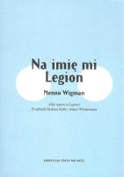 Na imię mi Legion. Autor: Wigman Menno. SmakLiter.pl Okładka książki Na imię mi Legion